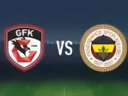 半场战报：加济安泰普0-0费内巴切