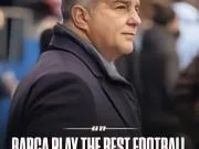 🔵🔴 拉波尔塔自信发言：巴萨踢着全欧洲乃至全世界...